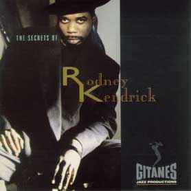 The Secrets of Rodney Kendrick